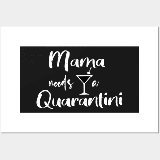 Mama Needs A Quarantini, Quarantine Gift Design - Funny Mom Quarantine Gift, Social Distancing Shirt Posters and Art